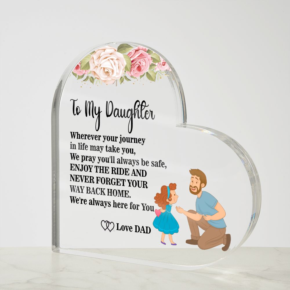 To My Daughter- Love Dad