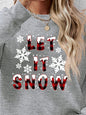 LET IT SNOW Sweatshirt