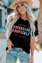 Expensive & Difficult Graphic Tee