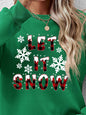 LET IT SNOW Sweatshirt