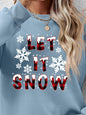 LET IT SNOW Sweatshirt