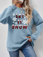LET IT SNOW Sweatshirt