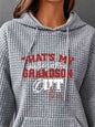 That’s My Grandson Slogan Graphic Drawstring Hoodie