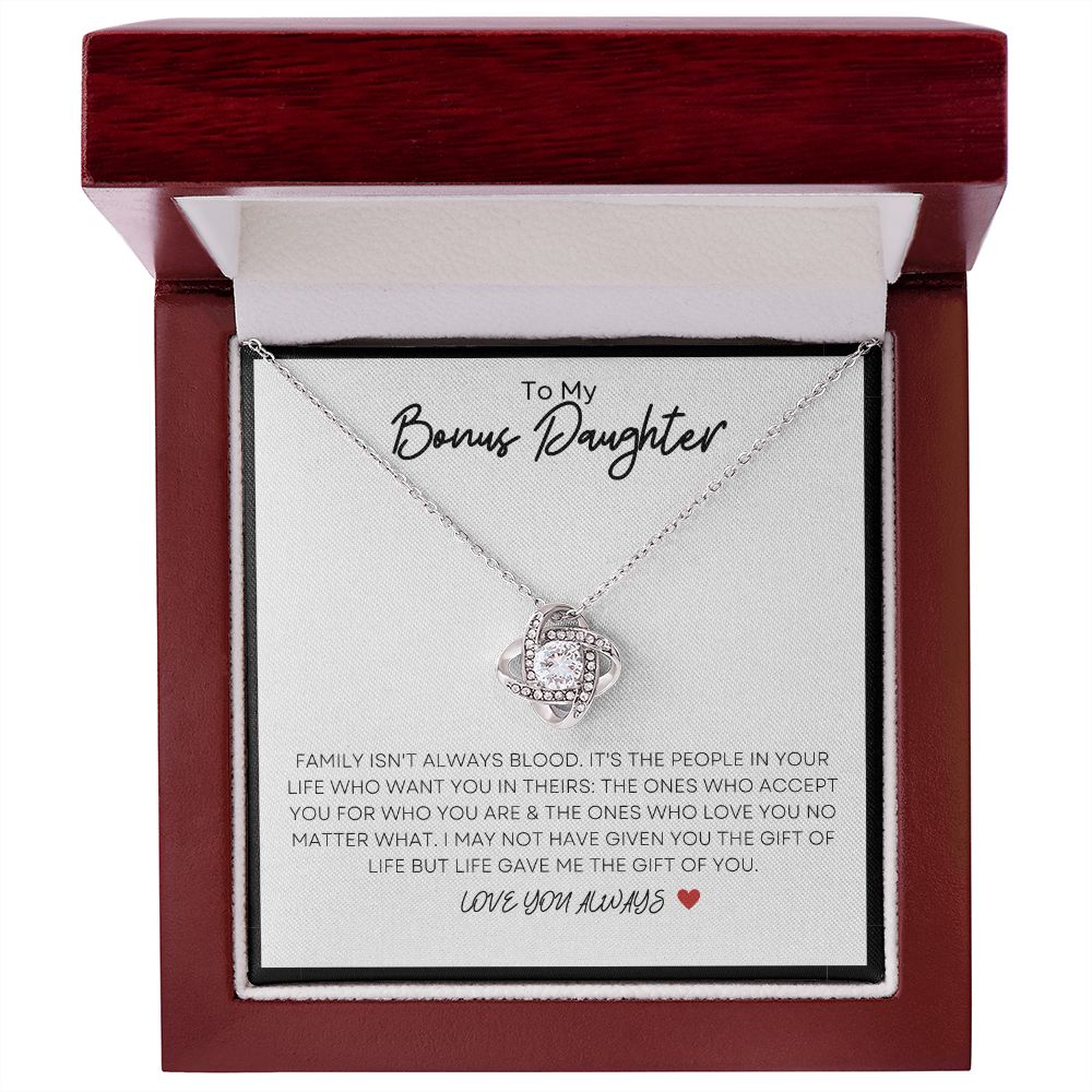To My Bonus Daughter- Gift Of You
